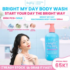 Brighty Bright My Day BMD Niacinamide Body Wash 300 ML 3x Infused Glowing 5x Healing & Soothing brightening bath soap whitening soap Niacinamied Vitamin C Gluthatione Allantoin brightens permanently whitening body wash Smoothing Body Skin Best