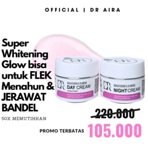 Dr. Aira Day/Night Glowing Skin Brightening Cream